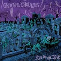 Groovie Ghoulies - Fun In The Dark cd