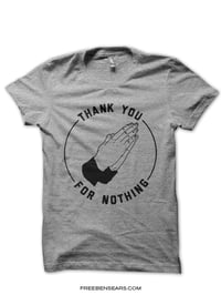 Image 2 of Thank You For Nothing Shirt