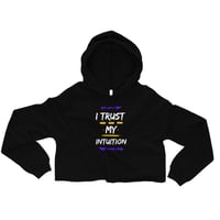 I Trust My Intuition Crop Hoodie