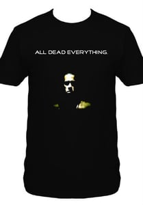 Image of All Dead Everything Tee