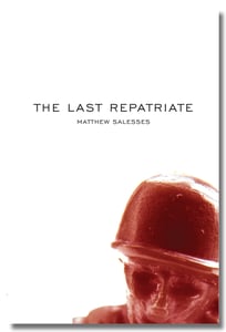 Image of The Last Repatriate by Matthew Salesses