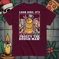 Image 7 of Frosty The Dough-Man Tee