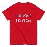 Image 7 of Unisex classic tee,  Fun Fact I Don’t Care Shirt | Funny Sarcastic Graphic Tee