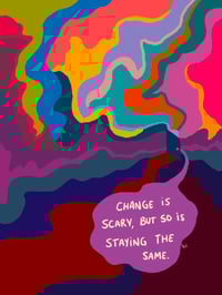 Change Is Scary