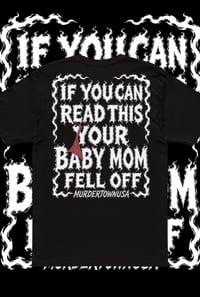 Image 1 of Ya’ Baby Mom tshirt 