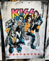 Kiss destroy prints. Hand enhanced and LTD ed. 