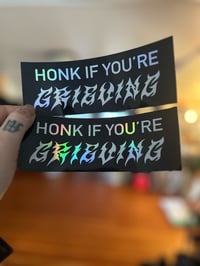 Image 2 of honk if you’re grieiving 