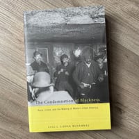 The Condemnation of Blackness