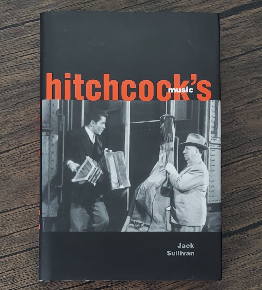 Hitchcock's Music, by Jack Sullivan