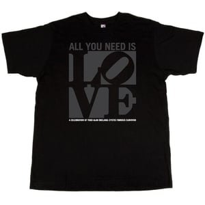 Image of All You Need Is Love T-Shirt