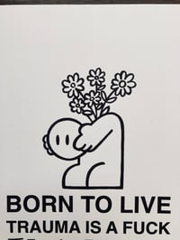 Image 2 of 'Born to Live' - Print