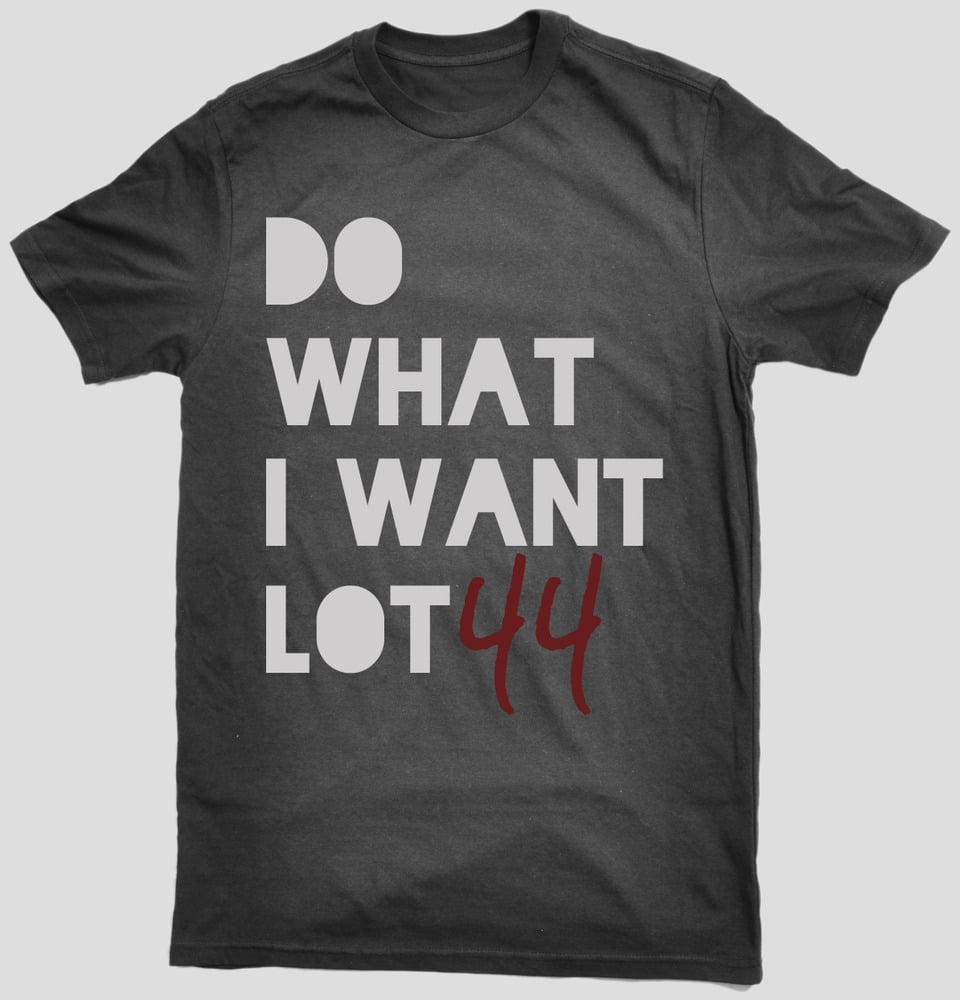 Image of "Do What I Want" T-Shirt