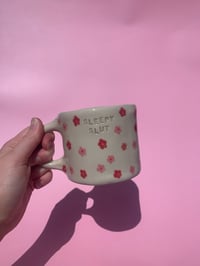 Image 1 of Sleepy Slut Mug 