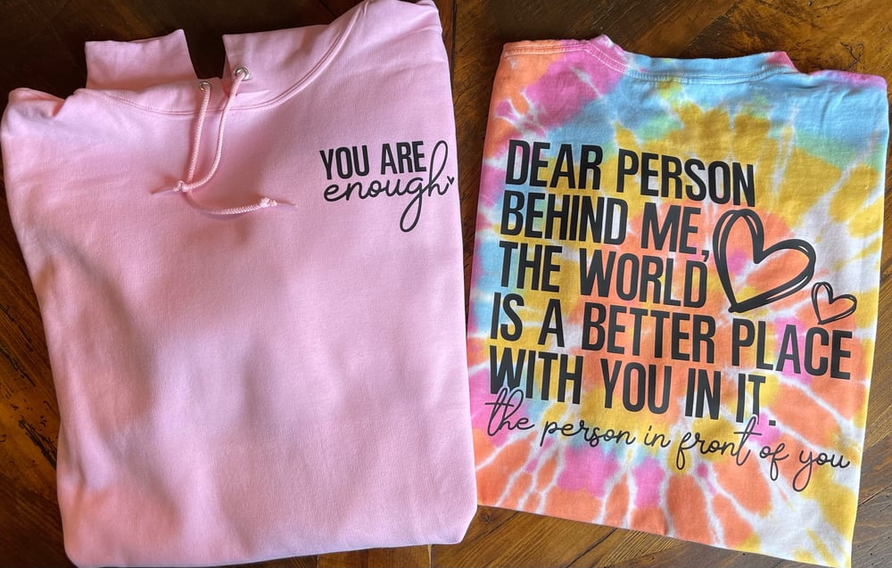 Image of You Are Enough Sweatshirts & Tees