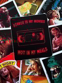 Image 1 of Horror In My Movies Not In My Meals vegan VHS sticker