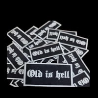 Image 1 of OLD IS HELL BIKER PATCH 