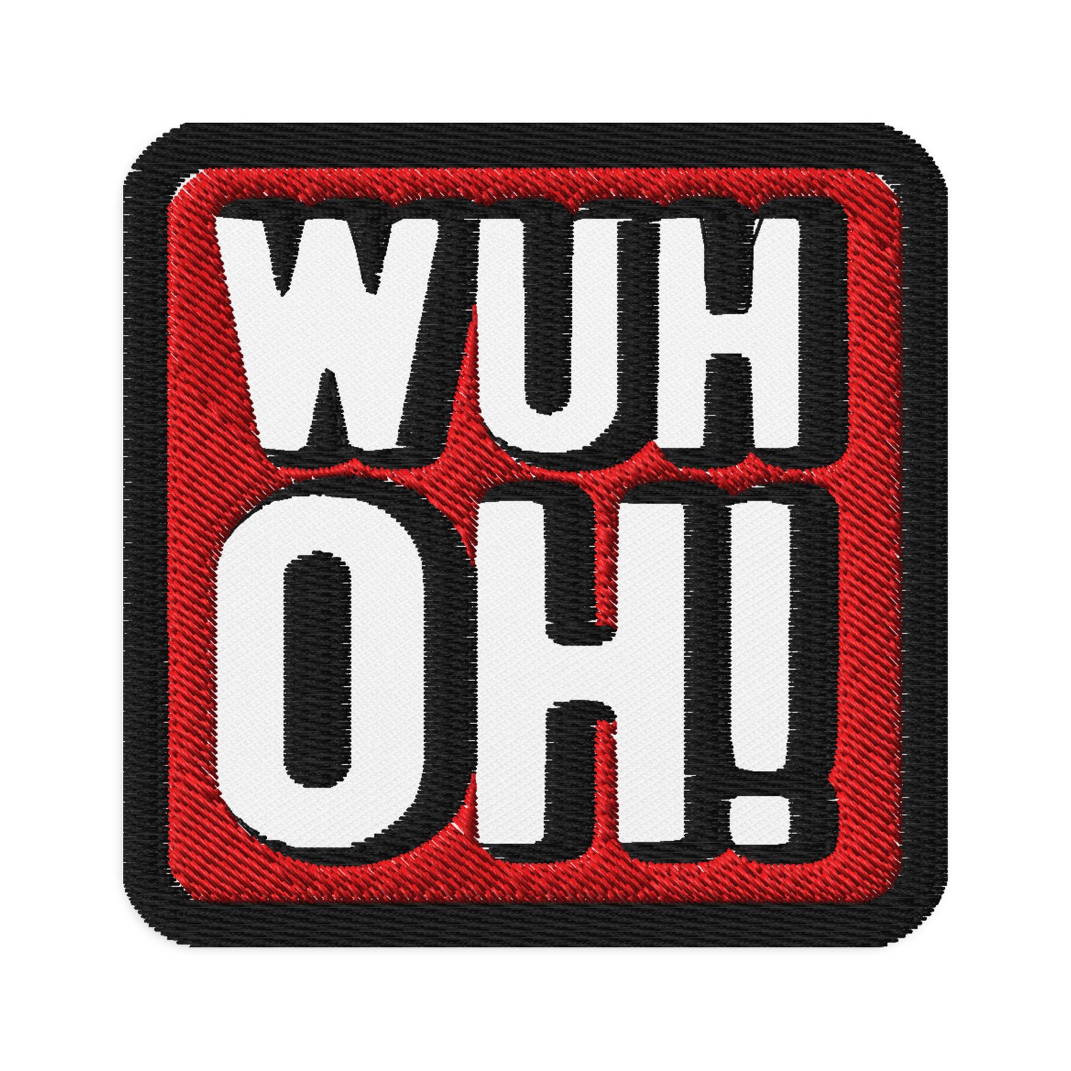 Image of Wuh oh! Embroidered Patch