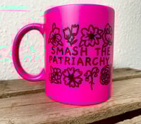 Image 2 of Smash the patriarchy mug *white/pink/yellow*