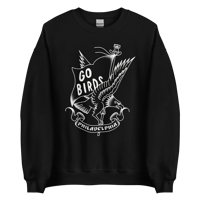 Image 2 of Go Birds ✦ Sweatshirt