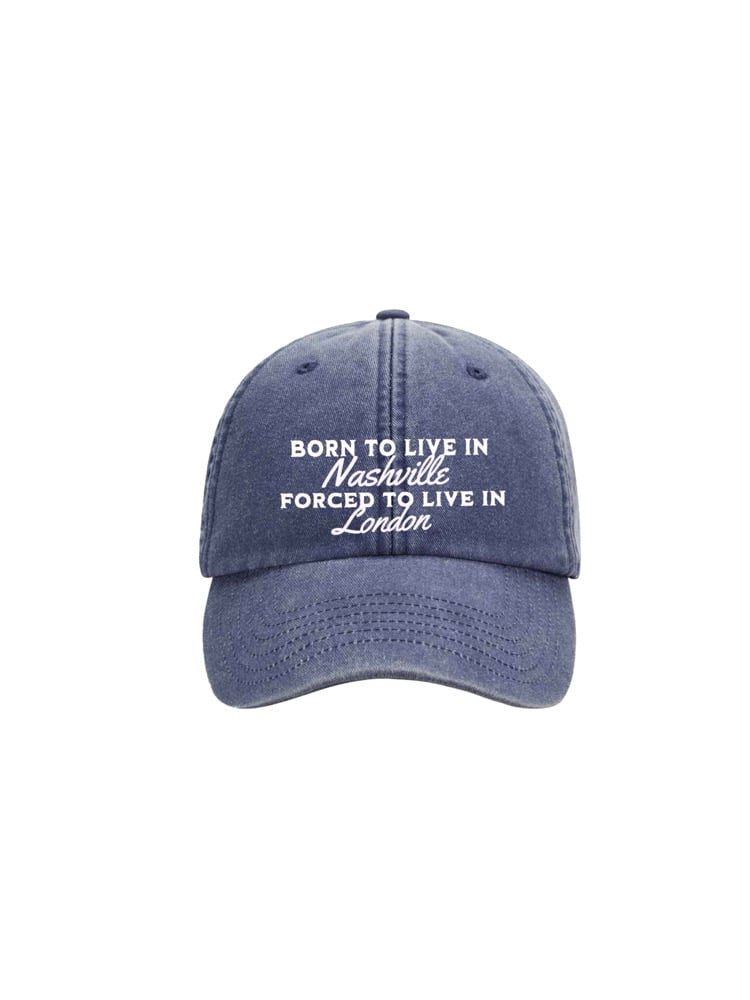 Image of Born to live in Nashville forced to live in… embroidered custom denim baseball cap 