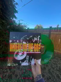 Image 1 of WHERE DO WE GO? 12” LP 
