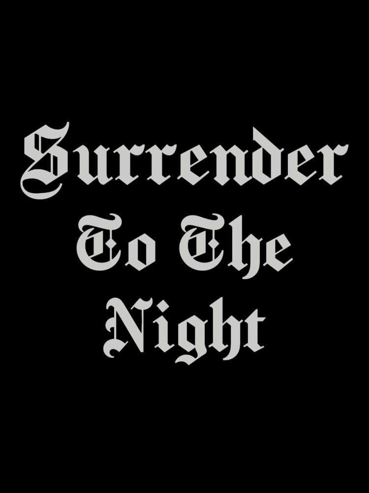 "Surrender To The Night" T-Shirt