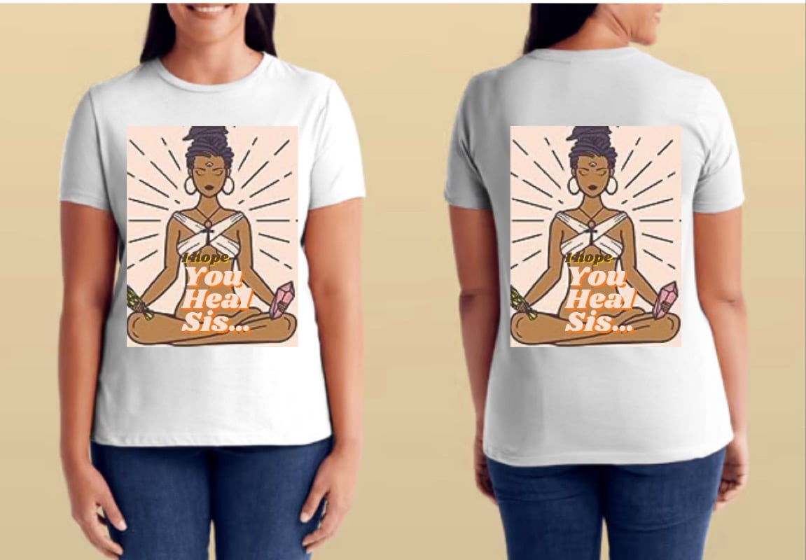 Image of I hope you HEAL sis..🌻T-shirts 