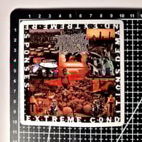 Image 2 of Brutal Truth Extreme Conditions Demand Extreme . . . DIE CUT Glossy Finish LAMINATED Vinyl Sticker 