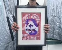 Just Skate Don’t Discriminate 