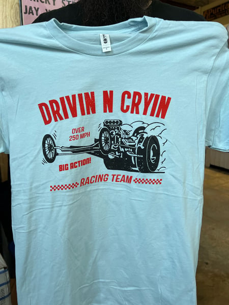 Image of Drivin n Cryin “racing team “ T-shirt