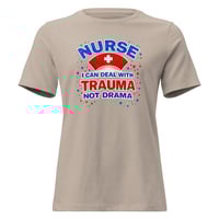 Image 6 of Nurse I Can Deal With Trauma Not Drama Women's Shirt – Funny Nurse Graphic Tee | Nurse Life Humor