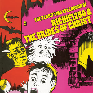 Image of The Terrifying Splendour Of Richie1250 & The Brides Of Christ LP