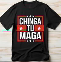 Chinga Tu MAGA