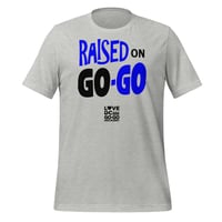 Image 2 of LOVEDCGOGO "RAISED ON GOGO - TRUED" Unisex Tee (see color options)