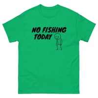 Image 11 of Unisex classic tee, No Fishing Today T-Shirt | Funny Fishing Humor Graphic Tee