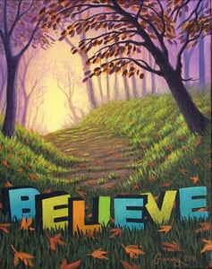 Image of Believe - 11" x 17" Archival Print