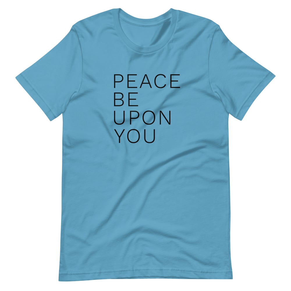 Image of Peace Be Upon You Unisex t-shirt