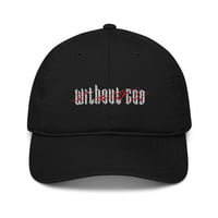 Image 3 of Without God [Dad Hat Black]