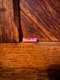 Image 3 of WEEDIAN Enamel Pin