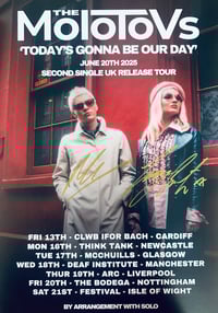 ‘Today’s Gonna Be Our Day’ Signed Tour Poster