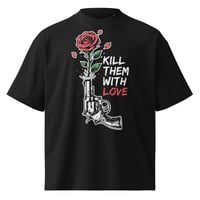 Image 3 of Kill Love #WithLove Unisex organic oversized high neck t-shirt (Black)