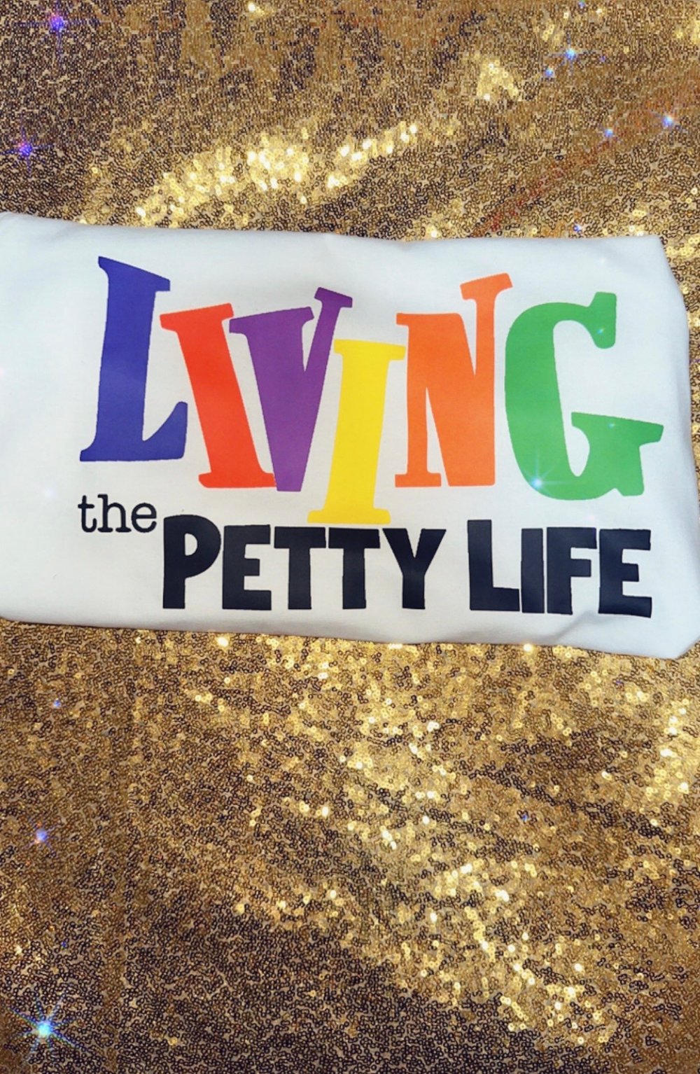 Image of Living the petty life unisex tshirt