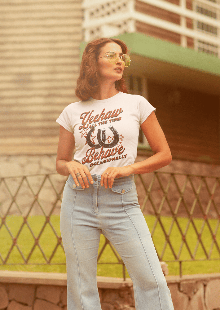 Image of Yeehaw all the time behave occasionally T-shirt 