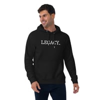 Image 2 of "LEGACY." hoodie 