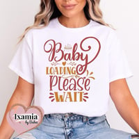 Image 2 of BABY LOADING TEE