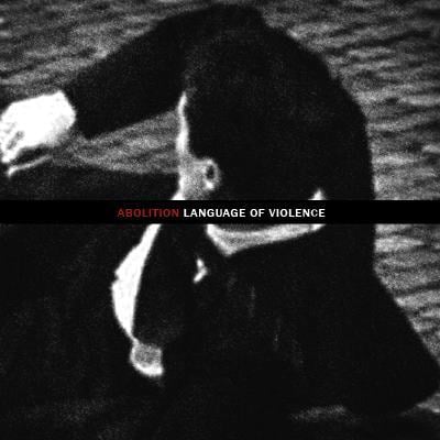 Image of ABOLITION "Language of Violence" 7"EP 