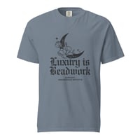 Image 8 of Luxury is Beadwork Unisex garment-dyed heavyweight t-shirt