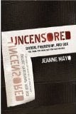 Image of Uncensored - Dating, Friendship, and Sex - Jean Mayo