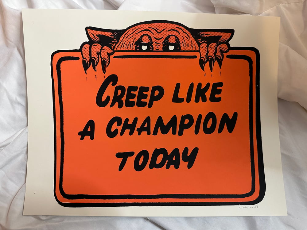 Image of Creep Like A Champion 