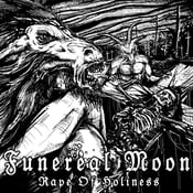 Image of Funereal Moon - "Rape of holiness" - CD